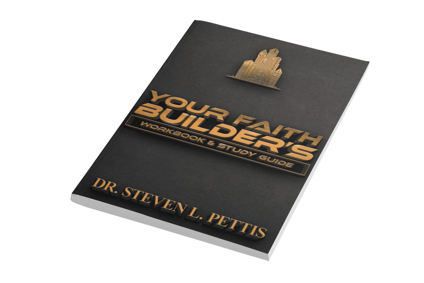 Your Faith Builder's Workbook & Study Guide