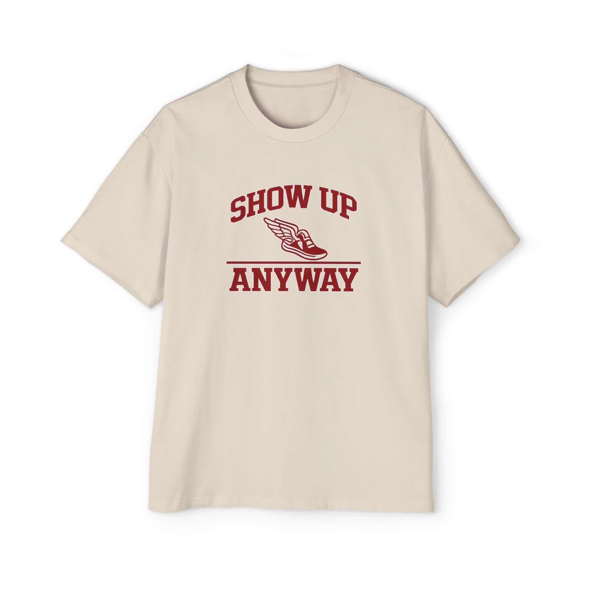 Show Up Anyway BoxTee