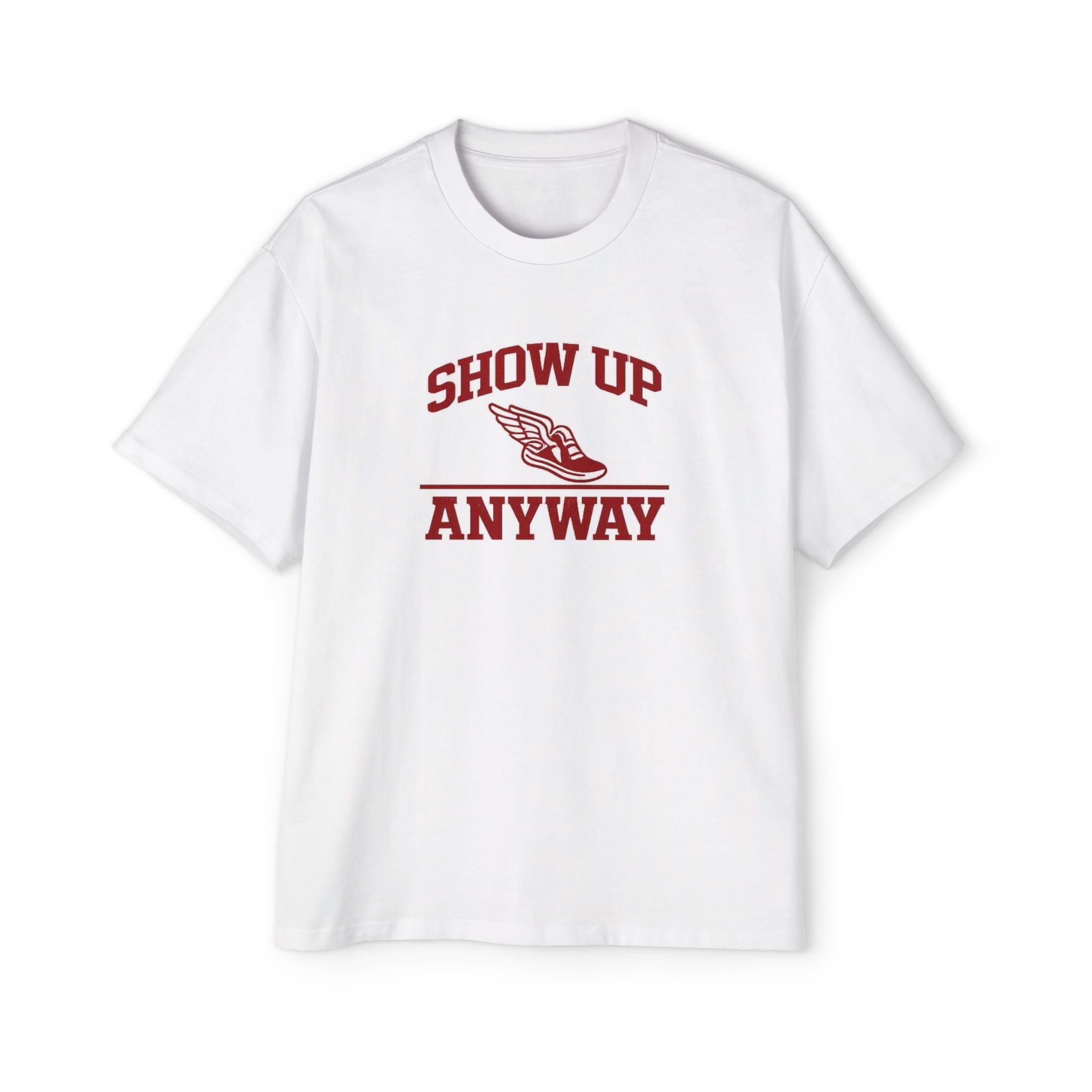 Show Up Anyway BoxTee