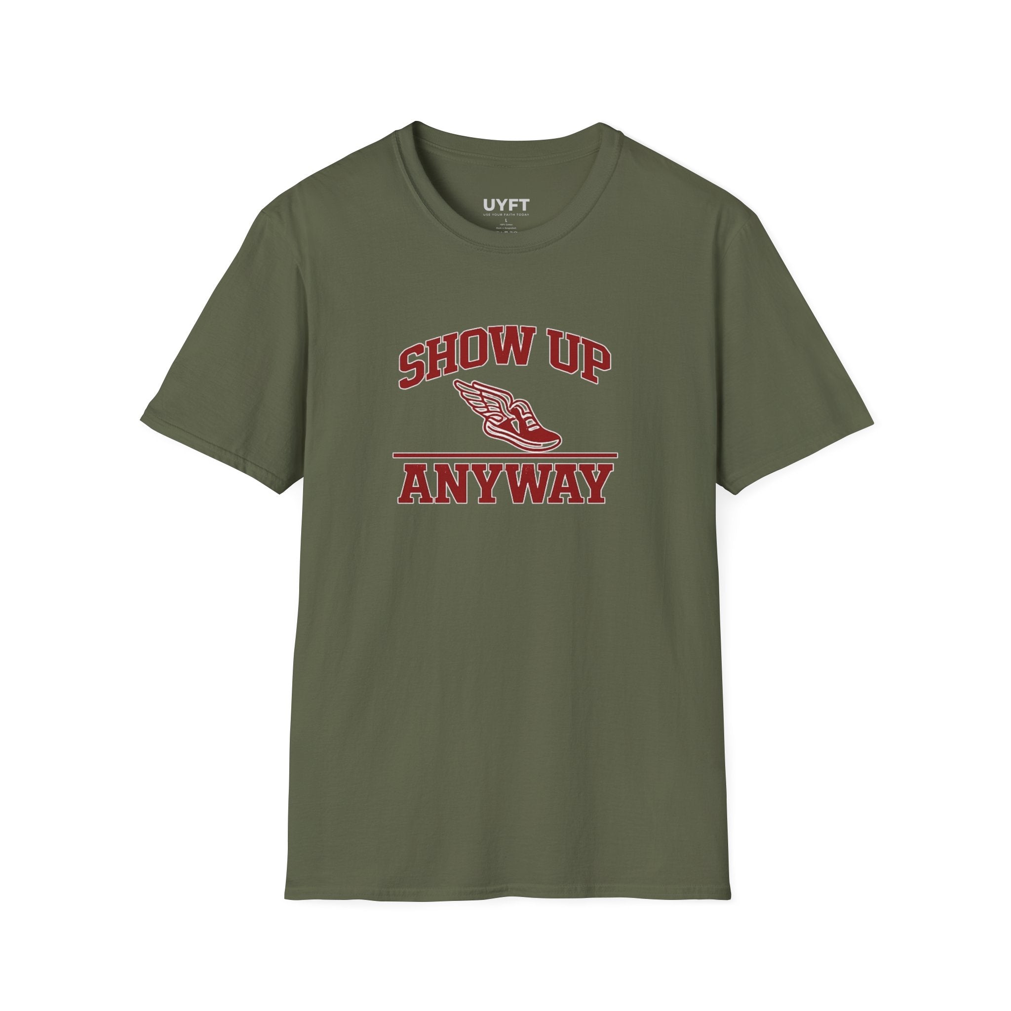 'Show Up Anyway' SofTee