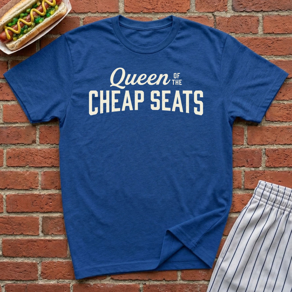 Queen of the Cheap Seats Tee
