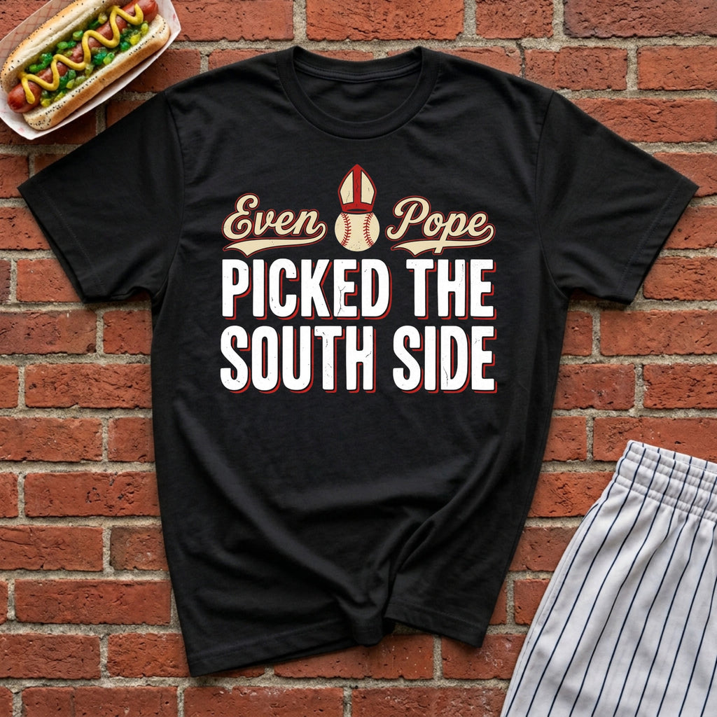 Pope Picked The South Side Tee