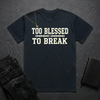Too Blessed To Break BoxTee