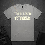 Too Blessed To Break BoxTee