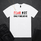 Fear Not, Only Believe BoxTee