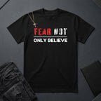 Fear Not, Only Believe BoxTee
