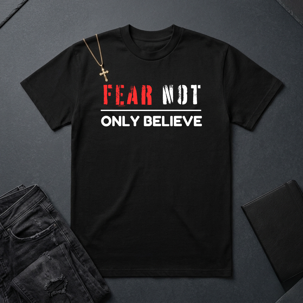 Fear Not, Only Believe BoxTee