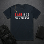 Fear Not, Only Believe BoxTee