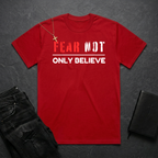Fear Not, Only Believe BoxTee