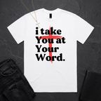 i take You at Your Word Man BoxTee