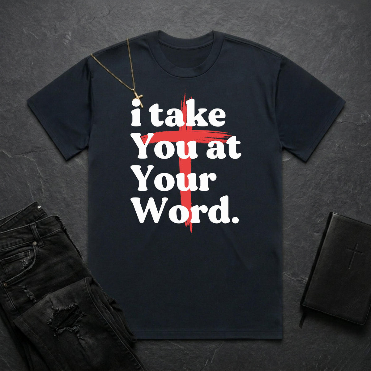 i take You at Your Word BoxTee