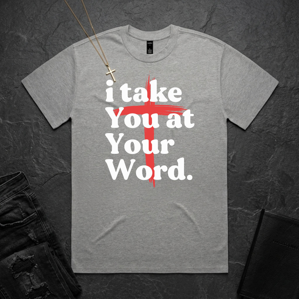 i take You at Your Word BoxTee