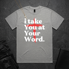 i take You at Your Word Man BoxTee
