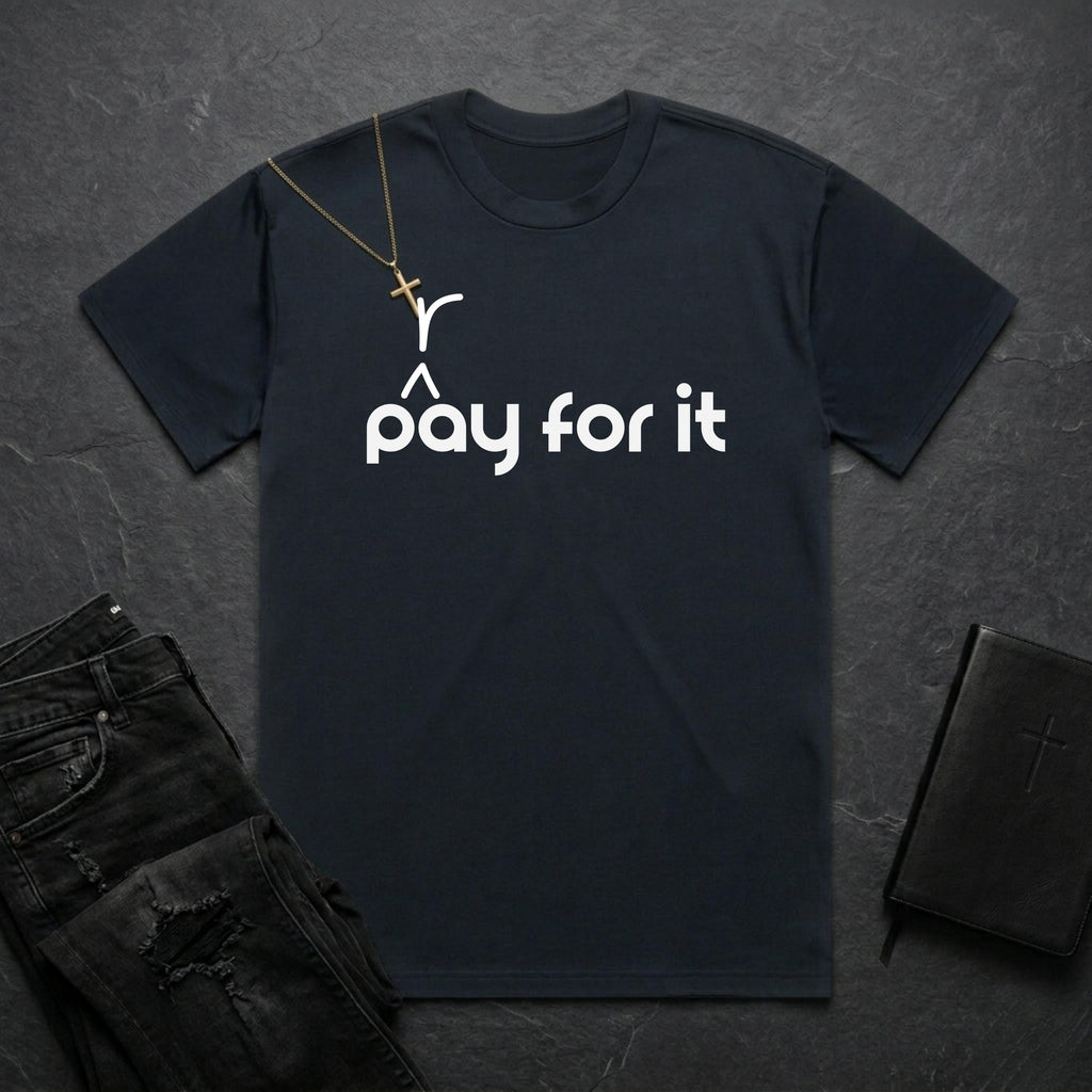 P(r)ay For It BoxTee