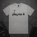 P(r)ay For It BoxTee
