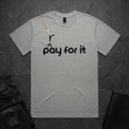 P(r)ay For It BoxTee