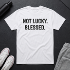 Not Lucky. Blessed. BoxTee