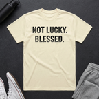 Not Lucky. Blessed. BoxTee