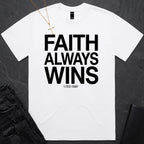 Faith Always Wins BoxTee