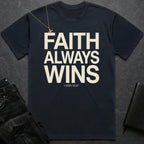 Faith Always Wins BoxTee