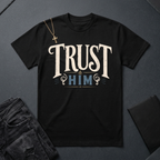 Trust Him BoxTee