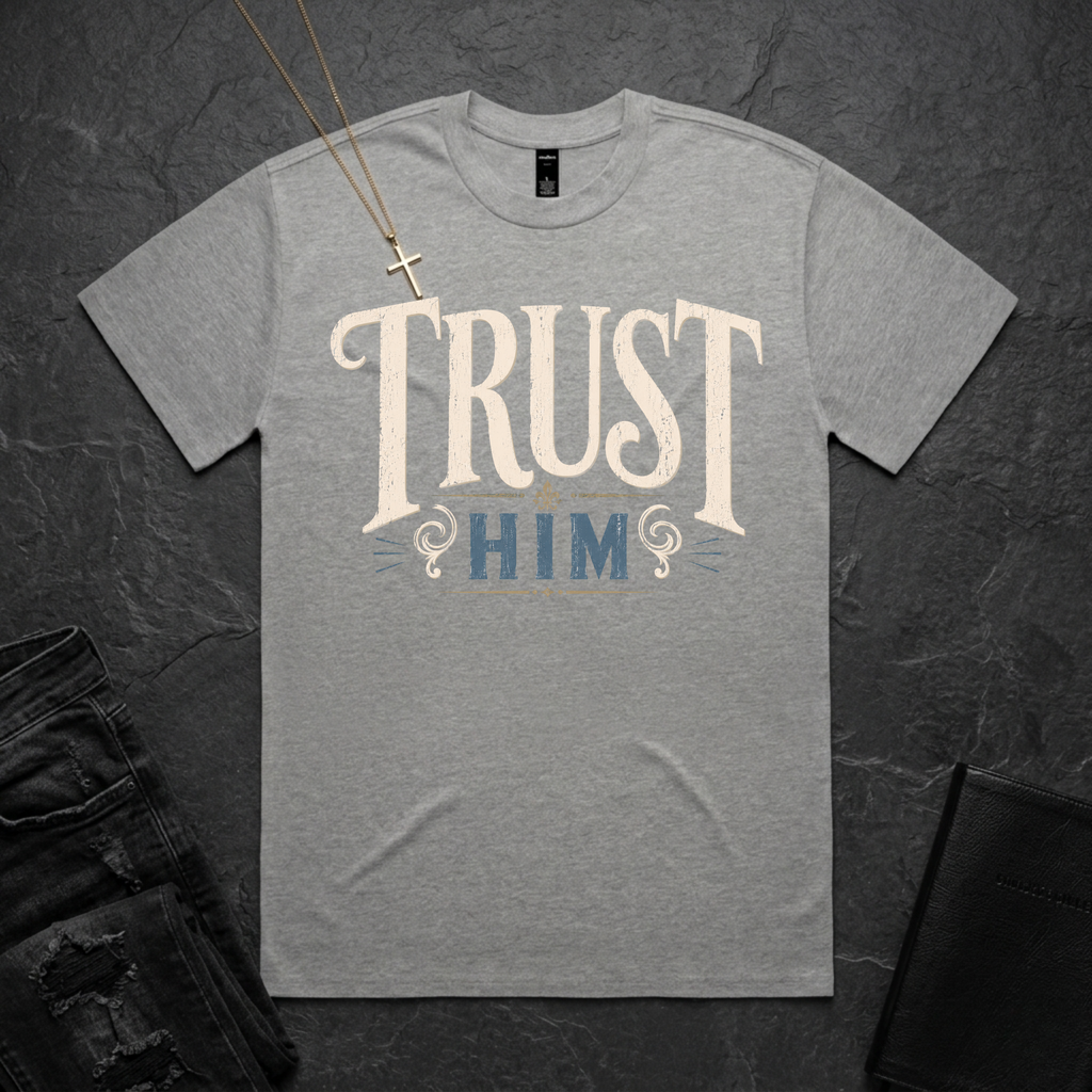 Trust Him BoxTee