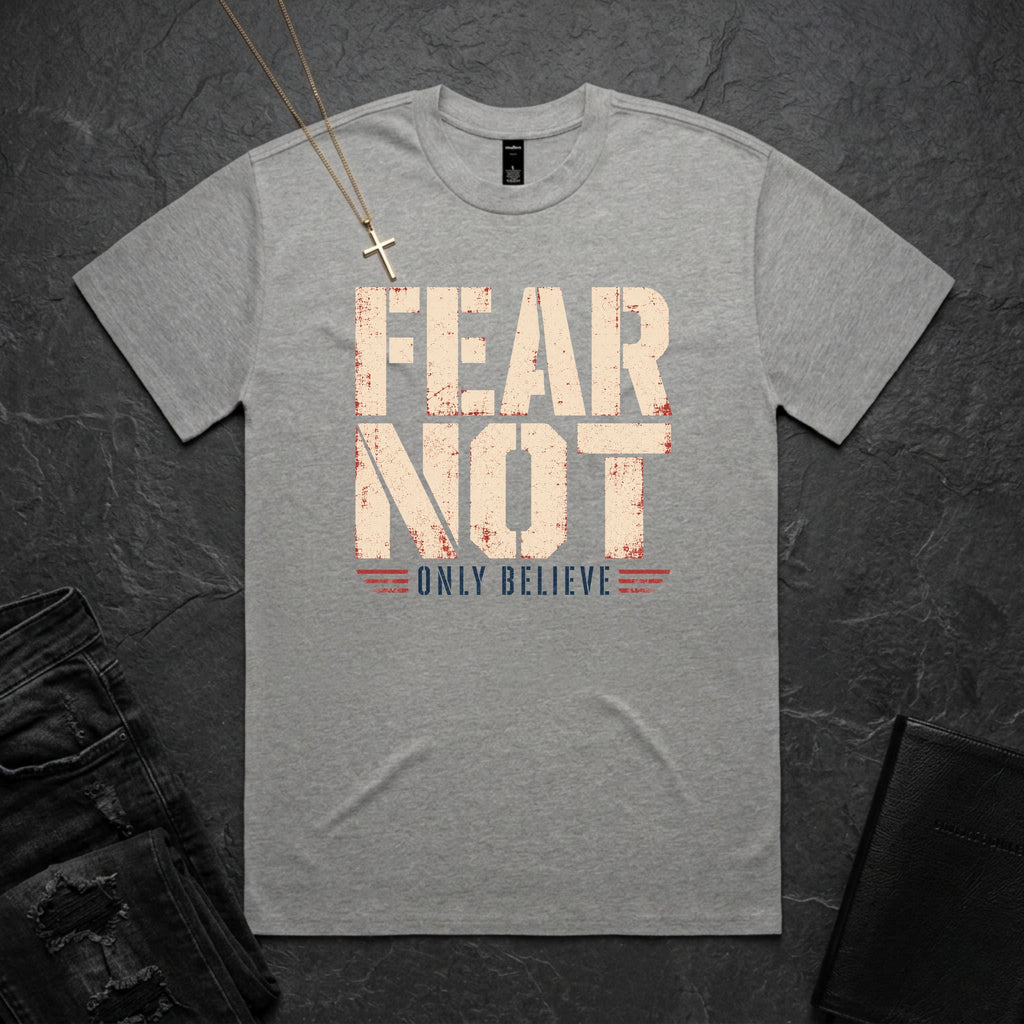 Fear Not, Only Believe Patriot BoxTee