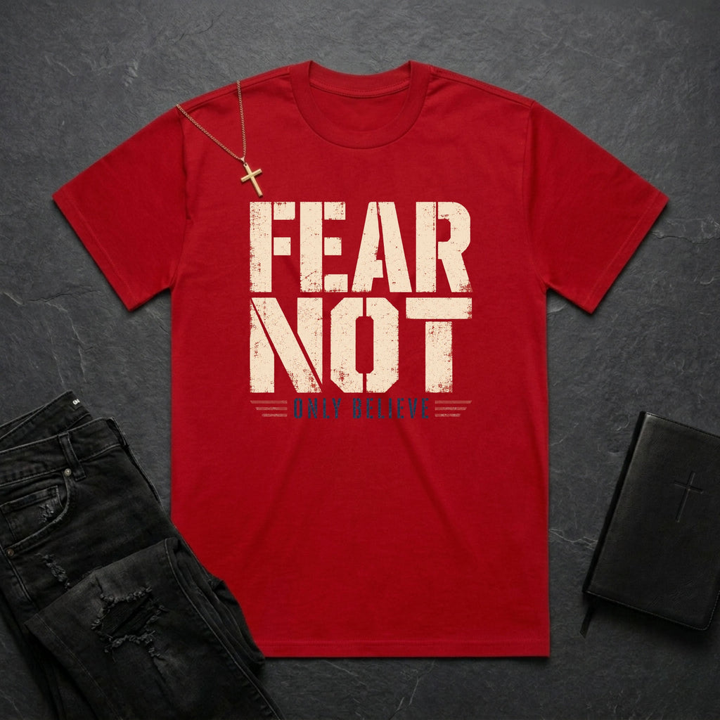 Fear Not, Only Believe Patriot BoxTee