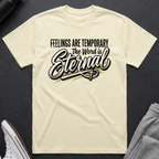 Feelings Are Temporary Tee