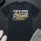Feelings Are Temporary Tee