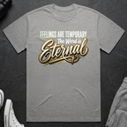 Feelings Are Temporary Tee