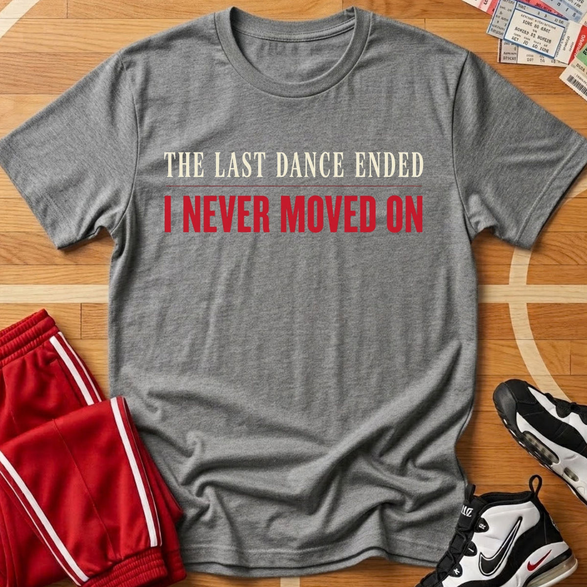 Never Moved On Tee