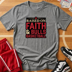 Raised On Faith & Bulls Basketball Tee