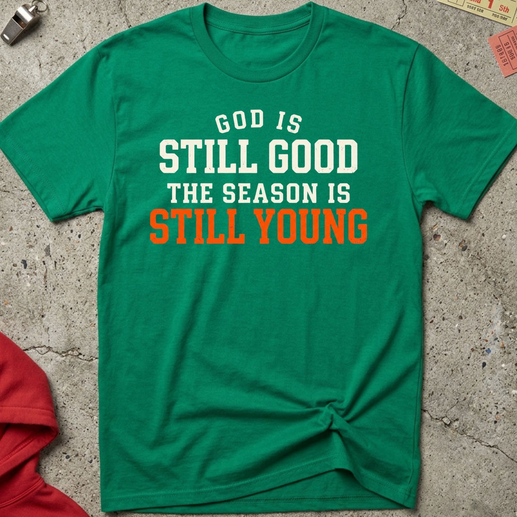 God Is Still Good Tee