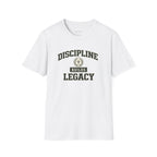 'Discipline Builds Legacy' SofTee