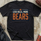 Less Bills, More Bears Tee