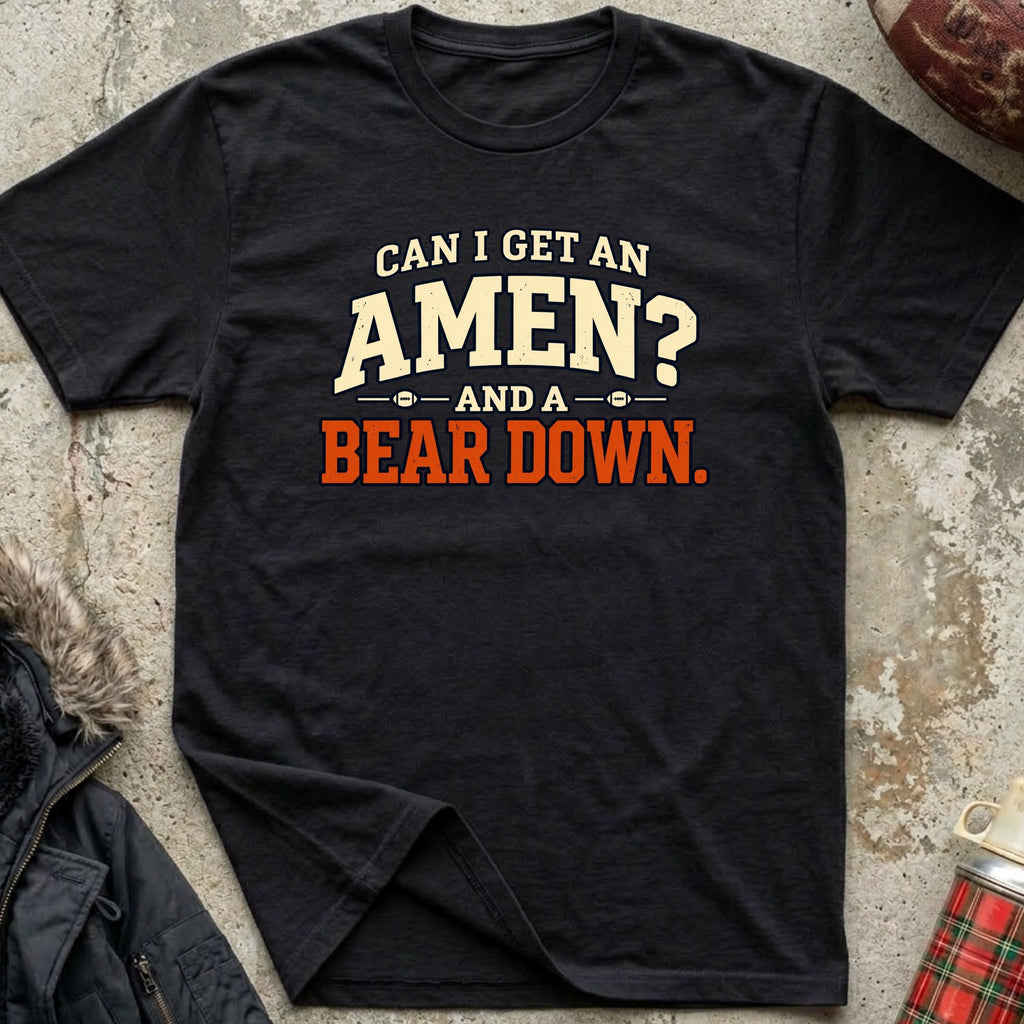 Can I Get An Amen and A Bear Down Tee