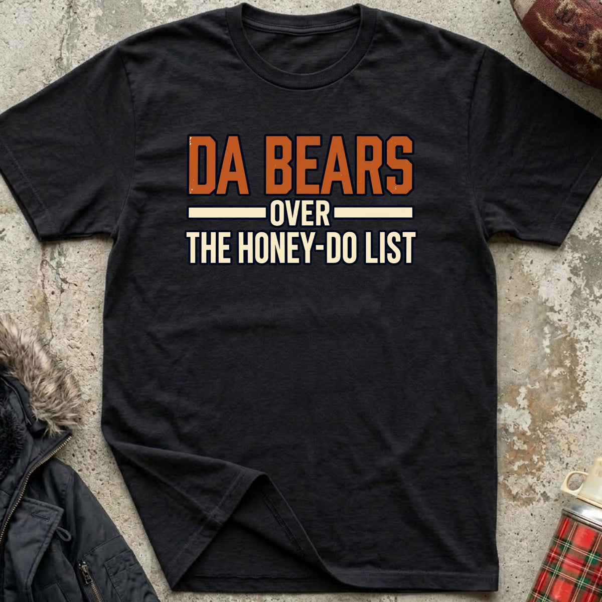 Da Bears Over Honey-Do List Tee