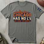 Chicago Has No L's Tee