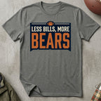 Less Bills, More Bears Tee