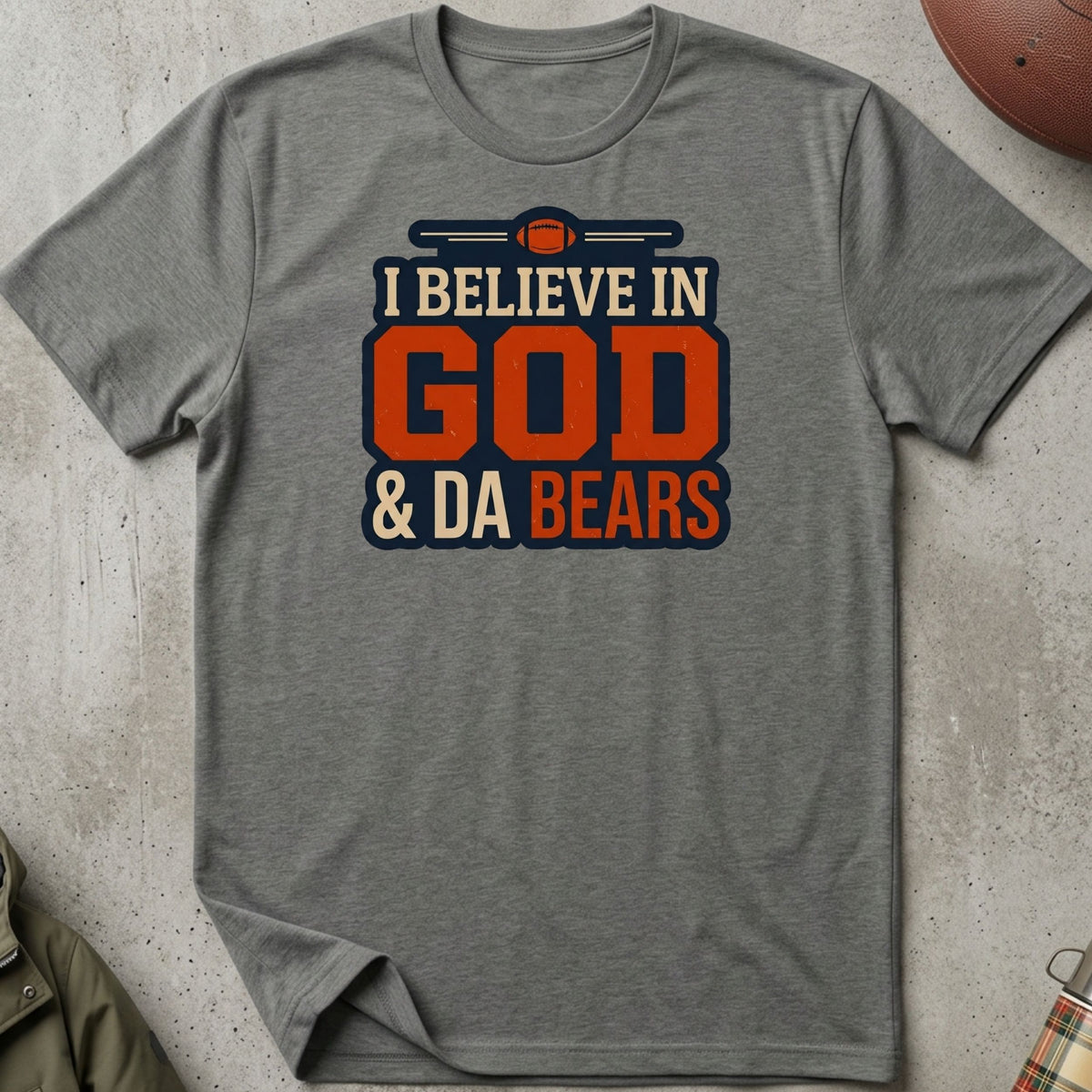 I Believe In God & Da Bears Tee