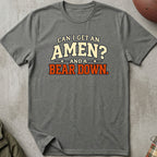 Can I Get An Amen and A Bear Down Tee
