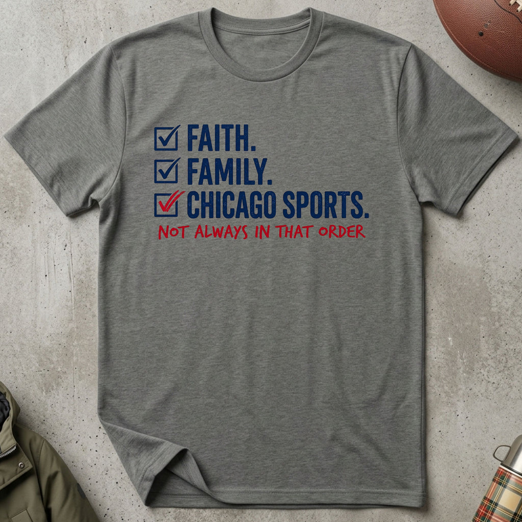 Faith, Family, Chicago Sports Tee