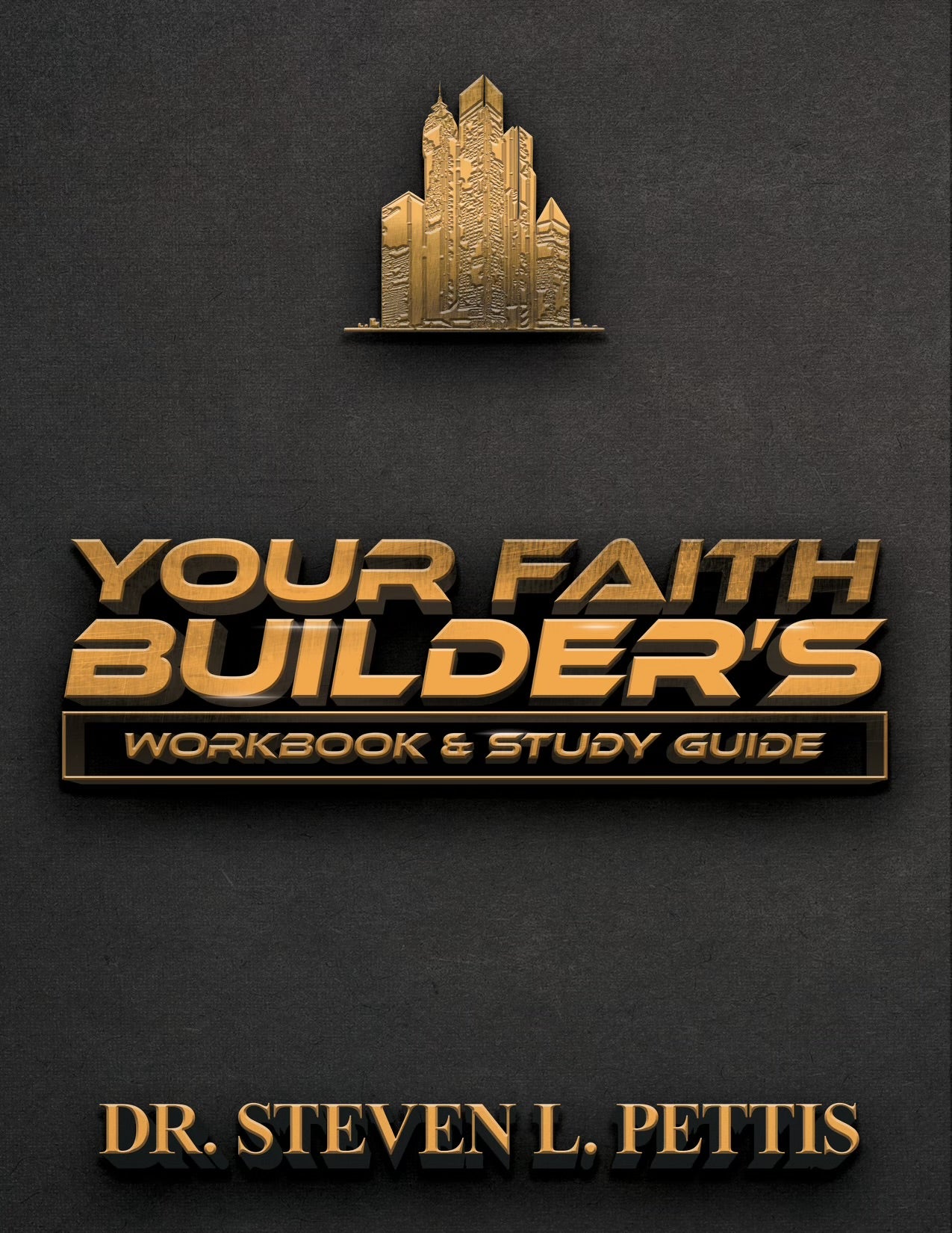 Your Faith Builder's Workbook & Study Guide