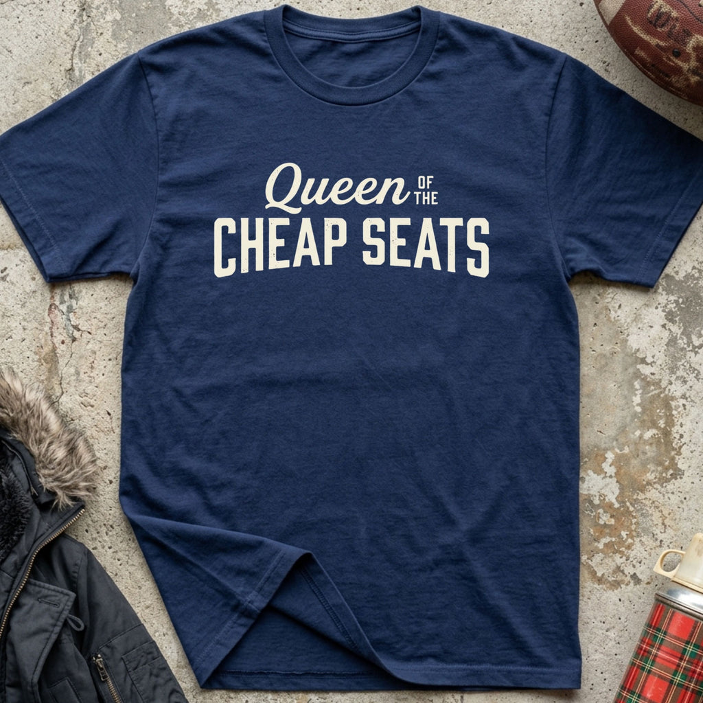 Queen of the Cheap Seats Tee