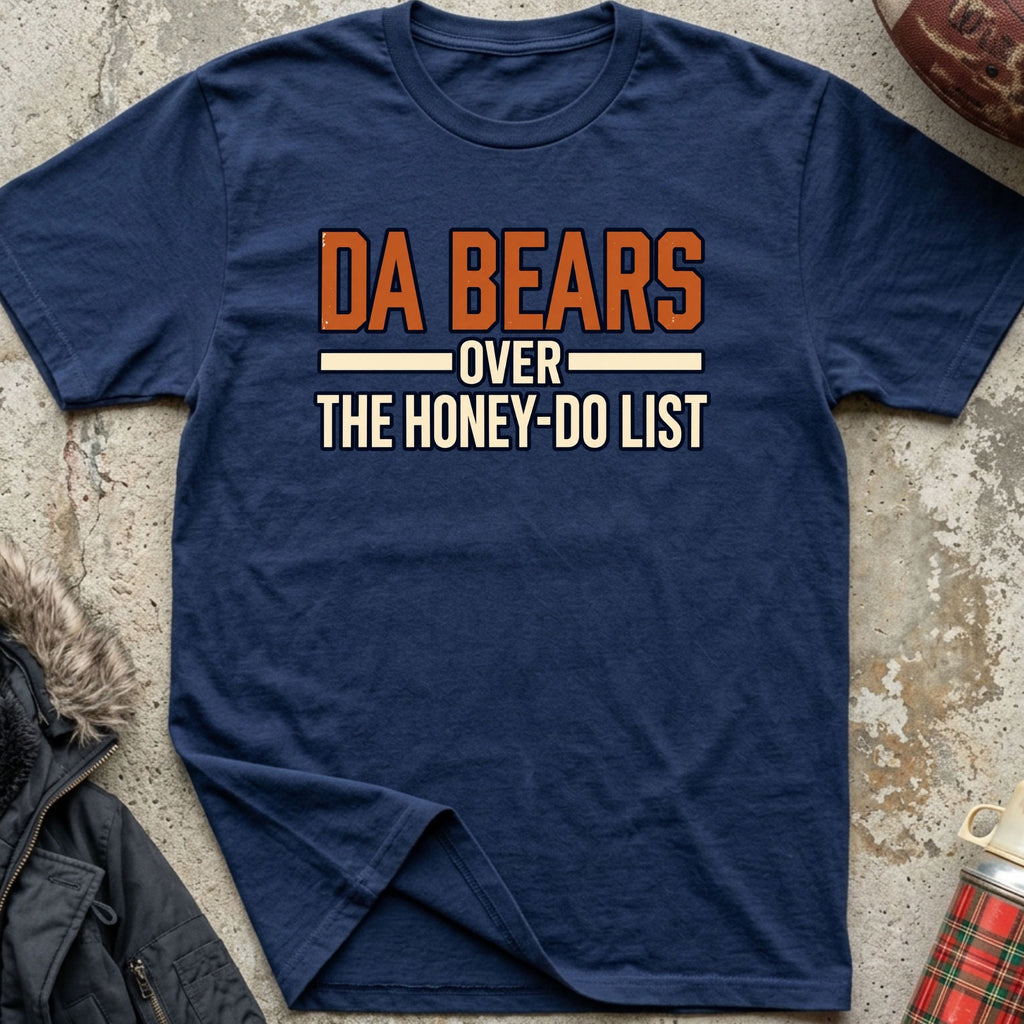 Da Bears Over Honey-Do List Tee