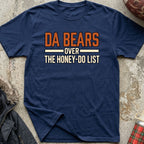 Da Bears Over Honey-Do List Tee