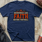 Faith Before Football Tee