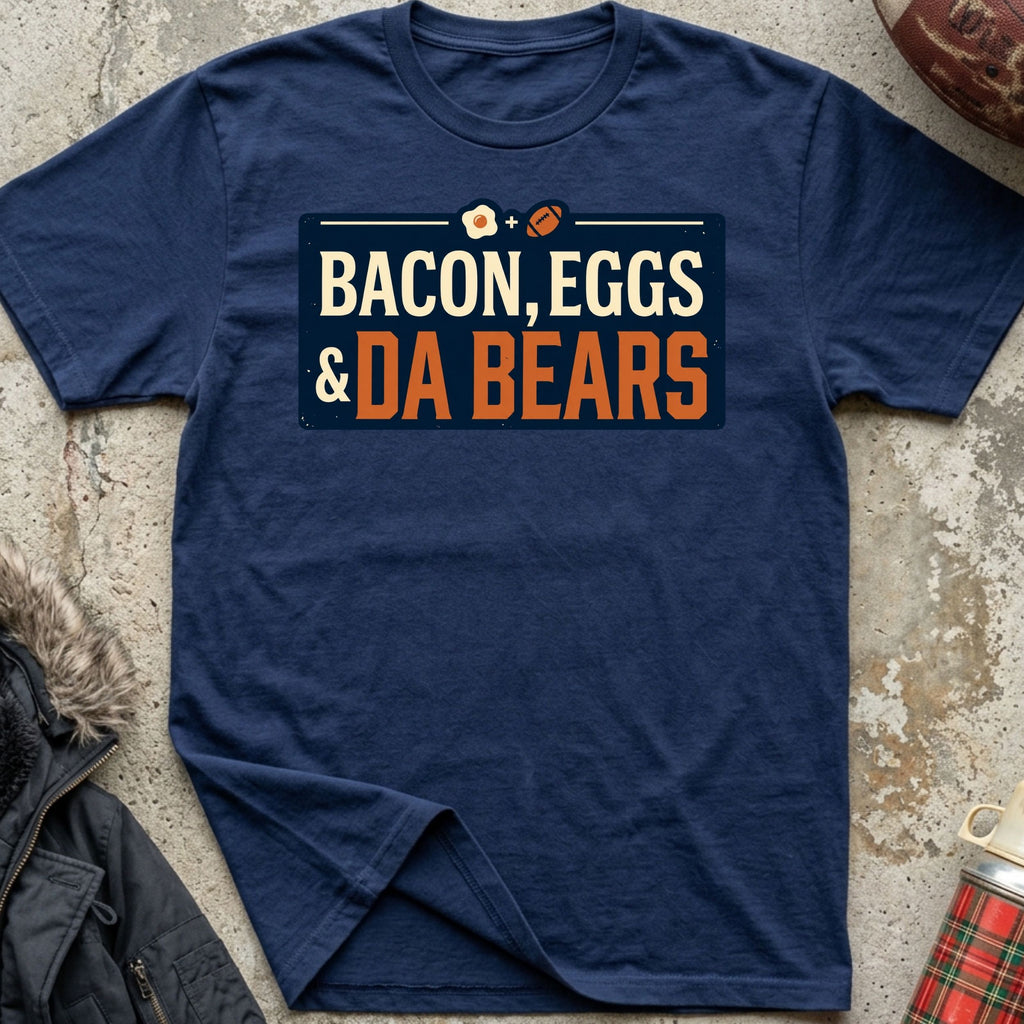 Bacon, Eggs & Da Bears Tee
