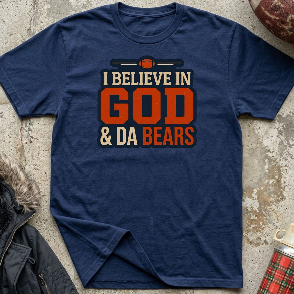 I Believe In God & Da Bears Tee